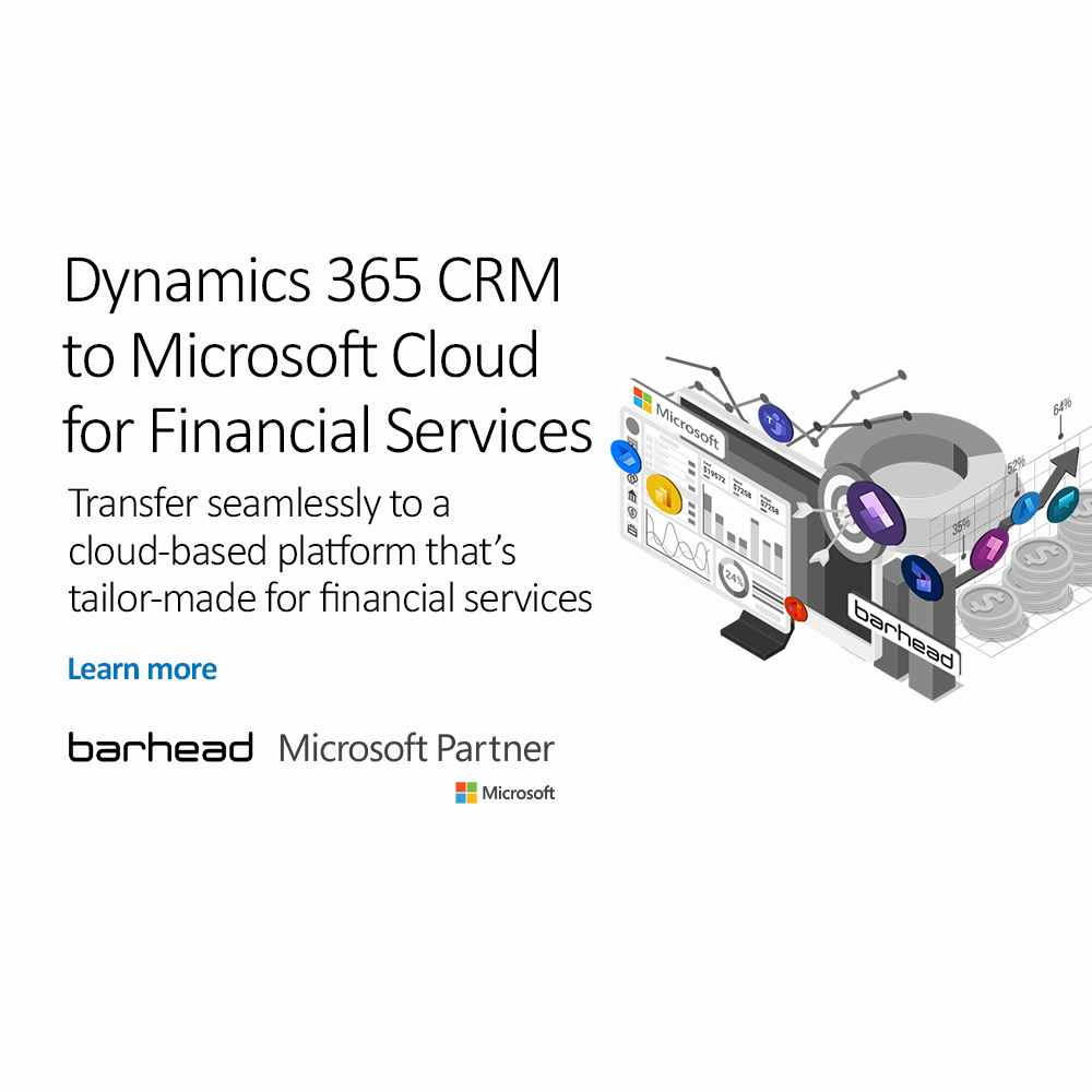 Dynamics 365 CRM To Microsoft Cloud For Financial Services Barhead